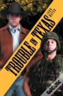 Trouble In Texas
