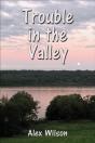 Trouble In The Valley - Preview