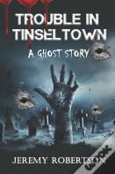 Trouble In Tinseltown