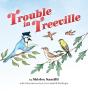 Trouble In Treeville - Preview
