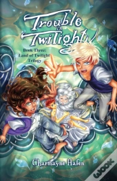 Trouble In Twilight