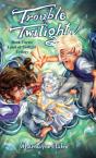 Trouble In Twilight - Preview