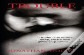Trouble