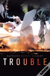 Trouble