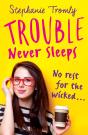 Trouble Never Sleeps - Preview