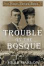 Trouble On The Bosque - Preview