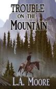 Trouble On The Mountain