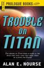 Trouble On Titan - Preview