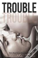 Trouble