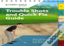 Trouble Shots And Quick Fix Guide
