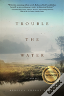 Trouble The Water