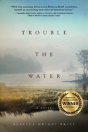 Trouble The Water - Preview