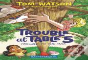 Trouble To The Max