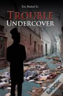 Trouble Undercover