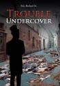 Trouble Undercover - Preview