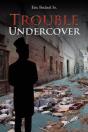 Trouble Undercover - Preview
