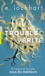 Trouble Vérité