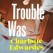 Capa do artigo Trouble Was