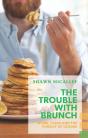 Trouble With Brunch - Preview