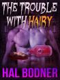 Trouble With Hairy - Preview
