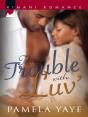 Trouble With Luv' - Preview