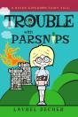 Trouble With Parsnips - Preview
