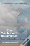 Trouble With Resurrection