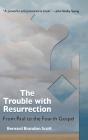 Trouble With Resurrection - Preview
