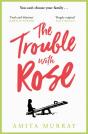 Trouble With Rose - Preview