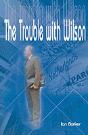 Trouble With Wilson - Preview