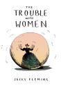 Trouble With Women - Preview
