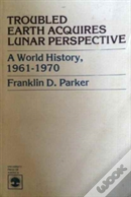 Troubled Earth Acquires Lunar Perspective
