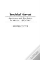 Troubled Harvest