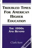 Troubled Times For American Higher Education