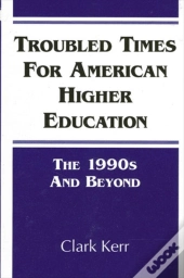 Troubled Times For American Higher Education