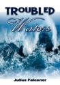 Troubled Waters - Preview