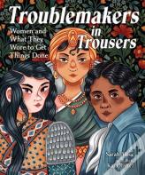 Troublemakers In Trousers