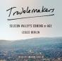 Troublemakers - Preview