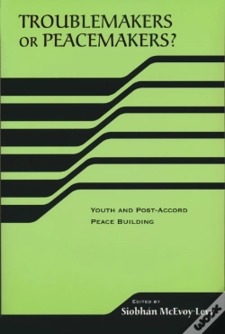 Capa do artigo Troublemakers Or Peacemakers?