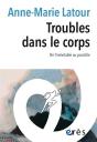 Troubles Dans Le Corps : De L'Inévitable Au Possible - Preview