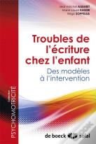 Troubles De L'Écriture Chez L'Enfant ; Des Modèles À L'Intervention