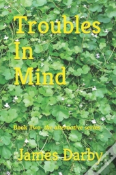 Troubles In Mind