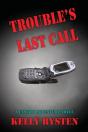 Trouble'S Last Call: A Cassidy Adventure - Preview