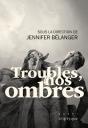 Troubles, Nos Ombres - Preview