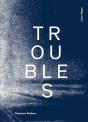 Troubles - Preview