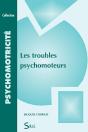 Troubles Psychomoteurs (Les) - Preview