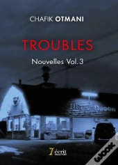 Troubles Vol. 3