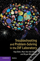 Troubleshooting And Problem-Solving In The Ivf Laboratory