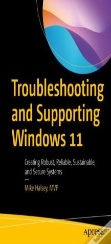Troubleshooting And Supporting Windows 11