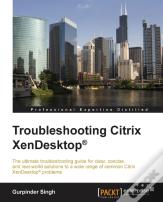 Troubleshooting Citrix Xendesktop